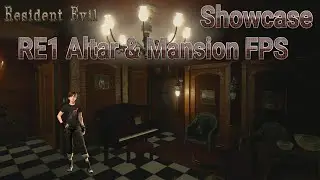 RE1 Altar & Mansion FPS Showcase