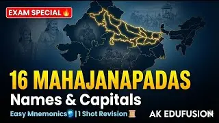 Mnemonic Guide to 16 Mahajanapadas & Capitals | Ancient Indian History | AK EDUFUSION
