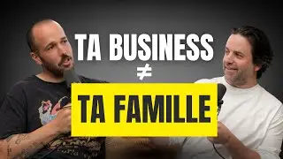 Ta business, c&rsquo;est PAS ta famille. Pis c&rsquo;est ben correct! | On r&rsquo;dress &ccedil;a (&Eacute;p. 06)