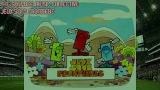 THE SONSPACE MUSIC COLLECTIVE: JEUX SONG FRONTIERE