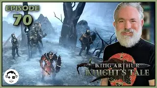 Let's Play KING ARTHUR KNIGHT'S TALE | Episode 70 | TOUCH OF THE MOON