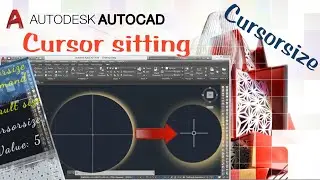 How to fix cursor in AutoCAD | Cursor size sitting AutoCAD