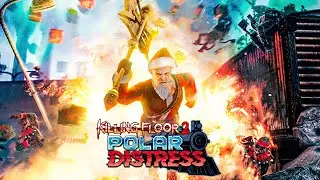 Killing Floor 2 | Update (Polar Distress) | GamePlay PC
