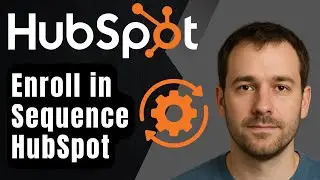 Как зарегистрировать контакты в последовательности в HubSpot (пошаговое руководство для начинающи...