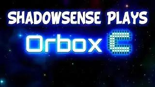Shadowsense Plays Orbox C!