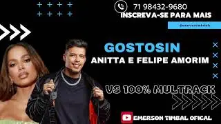 GOSTOSIN (ANITTA E FELIPE AMORIM) - VS ET PRODUÇÕES 