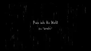 Rain into the World - Hello1103