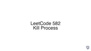 LeetCode 582: Kill Process