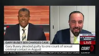 Part 3: Court TV | Gary Busey S*x Charges Case
