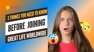 3 Things to Know Before Joining Great Life Worldwide