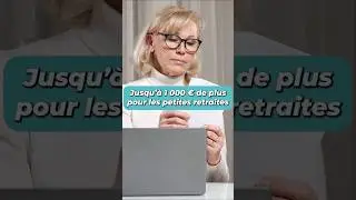 Retrait&eacute;s modestes : comment toucher jusqu&rsquo;&agrave; 1 000 &euro; d&rsquo;aides en plus par mois ?