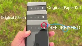 Pixel 6 Pro Original vs Refurbished