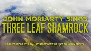 John Moriarty sings 