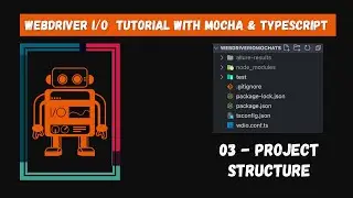 #03 | Understand Project Structure | WebdriverIO Mocha Framework