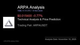 ARPA (ARPAUSDT) Technical Analysis - Price Prediction & Buy or Sell November 19, 2025