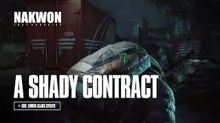 A Shady Contract  l NAKWON: LAST PARADISE