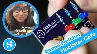 Emma Fletcher on Small Business Electronics // Hackster Caf&eacute;