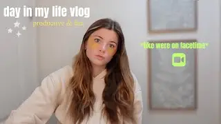 day in my life vlog *like we are on FaceTime*