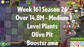 (Over 14.8M - Olive Pit Boosterama) PvZ2 Arena Week 161 S26, Medium Level Plants - Jade League