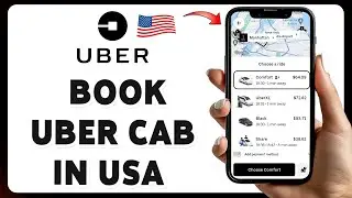 How To Book An Uber Cab In USA 2025 | Guide For A Smooth Ride With Uber Ride Sharing App