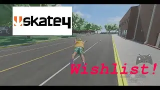Skate 4 Wishlist!