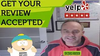 How to Do A Successful YELP Review | Dr Craig Hindson Your Chiropractor in Ottawa