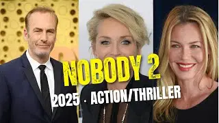 Nobody 2 (2025) Cast | Real Names & Characters | Bob Odenkirk, Sharon Stone, Connie Nielsen & More