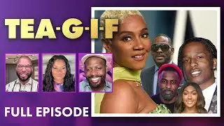 A$AP Rocky And Rihanna Are In Trouble, New R. Kelly Trial Continues & MORE! | Tea-G-I-F Full Episode