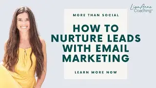 How to Nurture Leads with Email Marketing