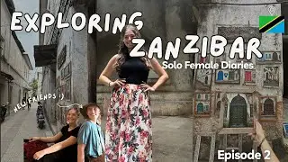 Zanzibar Solo Travel Diaries // Stone Town Part 2