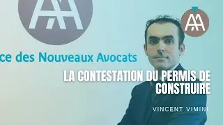 LA CONTESTATION DU PERMIS DE CONSTRUIRE