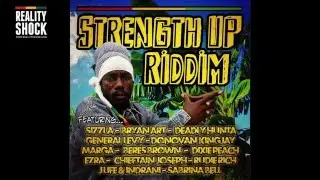 Strength Up Riddim Mix (Reality Shock Records) - Sizzla / Bryan Art / General Levy / Deadly Hunta