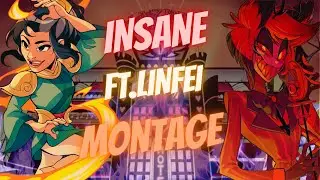 Lin Fei Montage(Ft.Insane)