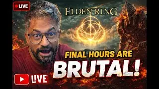 Elden Ring Final Hours Are BRUTAL v
