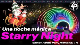 Starry Night: el lado más mágico de Shelby Farms | Memphis TN 🇺🇸