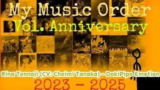 My Music Order Vol. Anniversary - DokiPipo Emotion (Feat. Rina Tennoji (CV: Chiemi Tanaka))