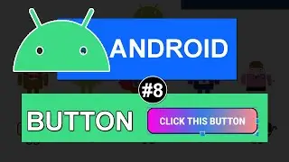 Button in android Studio - Android Tutorials #8