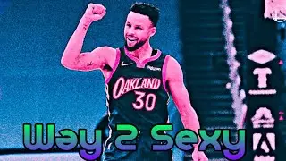 Stephen Curry 2021 NBA Mix &ldquo;Way 2 Sexy&rdquo; [Drake,Future,Young Thug] 🔥🔥MIXTAPE