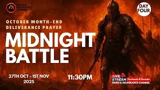 MIDNIGHT BATTLE || DAY 4 || MONTH END DELIVERANCE PRAYERS w/PASTOR AY EXCELLENT
