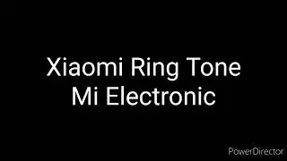 Xiamo Electronic Ringtone (Download LINK)