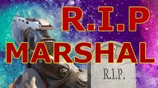 R.I.P MARSHAL 16! NERF WAS IT ENOUGH? B03