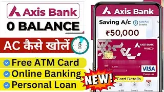Axis Bank Zero Balance Account 2025 | Axis Bank Zero Balance Account Opening Online | Axis Bank