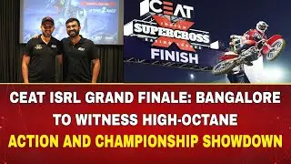 CEAT ISRL Grand Finale: Bangalore to Witness High-Octane Action and Championship Showdown