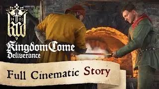 Kingdom Come: Deliverance - Full Cinematic Story