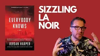 Everybody Knows by Jordan Harper -- Modern LA Noir - #booktube
