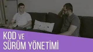 Kod ve Sürüm Yönetimi