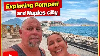 Exploring Pompeii and Naples City!