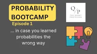Probability Bootcamp: From Basics to Bayes'