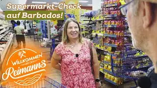 Alltagscheck auf Barbados: Kommt jetzt die große Enttäuschung? | Willkommen bei den Reimanns