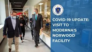COVID-19 Update: Visit to Moderna